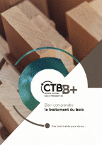 CTB-B + : Traitement Du Bois Pour Votre Construction Et Vos Aménagements